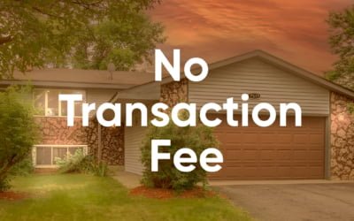 Suburban home exterior at sunset with bold white overlay text reading ‘No Transaction Fee.’