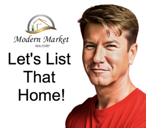 Jim Christl, Managing Broker at Modern Market REALTORS®, Let’s List That Home real estate marketing graphic