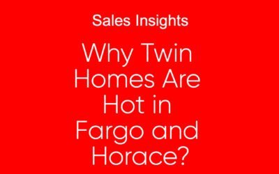 Why Twin Homes Are Hot in Fargo and Horace – Real estate market insights for buyers and investors