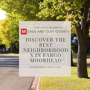 Aerial view of a tree-lined Fargo–Moorhead street overlaid with bold text ‘Discover the 10 Best Neighborhoods in Fargo–Moorhead’ and the Modern Market REALTORS® logo