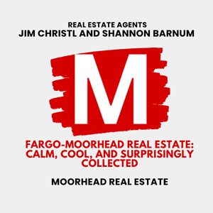 Fargo-Moorhead real estate graphic featuring Jim Christl and Shannon Barnum with Modern Market REALTORS® branding