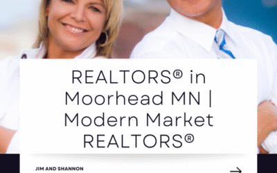 Jim and Shannon, REALTORS® in Moorhead MN with Modern Market REALTORS®