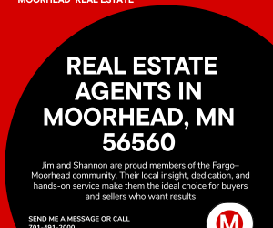 Modern Market REALTORS® promotional graphic featuring the text “Real Estate Agents in Moorhead, MN 56560” with a red and black design and a message highlighting Jim and Shannon as trusted local real estate experts.