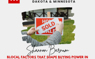 Marketing graphic with red ‘M’ logo and a photo of hands placing a ‘SOLD’ sticker on a home-for-sale sign, promoting ‘Understanding Buying Power for Home Buyers in North Dakota & Minnesota,’ highlighting local factors for Fargo, Moorhead & West Fargo, and ‘Home Selling Services’ by Shannon Barnum of Modern Market REALTORS®