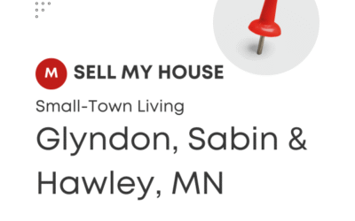 Promotional graphic featuring a red pushpin icon and the text “Sell My House – Small-Town Living: Glyndon, Sabin & Hawley, MN” on a clean Modern Market REALTORS® layout.