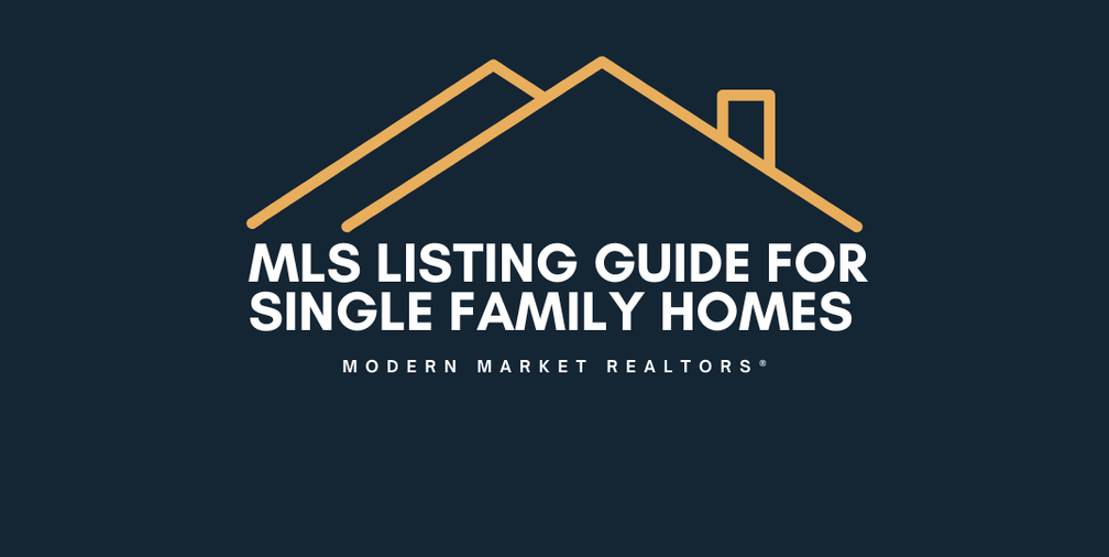 MLS listing guide for single family homes in Fargo, Moorhead, Horace, and West Fargo.