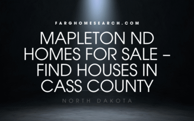 Mapleton ND homes for sale promotional graphic with spotlight, highlighting Cass County real estate listings.