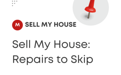 Featured image showing a red pushpin beside the text “Sell My House: Repairs to Skip” on a clean Modern Market REALTORS® layout.