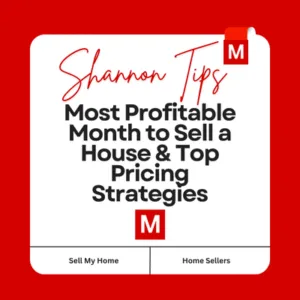 Shannon Tips promotional graphic: ‘Most Profitable Month to Sell a House & Top Pricing Strategies’ on a red background, featuring Modern Market REALTORS® branding and buttons for ‘Sell My Home’ and ‘Home Sellers