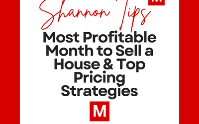 Shannon Tips promotional graphic: ‘Most Profitable Month to Sell a House & Top Pricing Strategies’ on a red background, featuring Modern Market REALTORS® branding and buttons for ‘Sell My Home’ and ‘Home Sellers