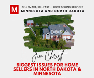 Biggest Issues for Home Sellers in North Dakota & Minnesota | Jim Christl, Modern Market REALTORS®