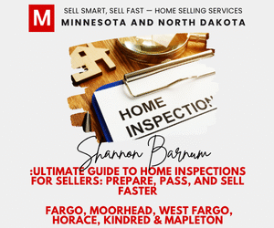 Promotional graphic for Modern Market Realtors promoting Shannon Barnum's "Ultimate Guide to Home Inspections for Sellers: Prepare, Pass, and Sell Faster." A wooden desk scene features a small wooden house model and a blue folder stamped "HOME INSPECTION." Bold overlay text highlights the guide title, with serving areas: Fargo, Moorhead, West Fargo, Horace, Kindred & Mapleton. Company branding: "Sell Smart, Sell Fast - Home Selling Services Minnesota and North Dakota." Designed to attract Fargo-area sellers seeking real estate expertise in the Red River Valley.
